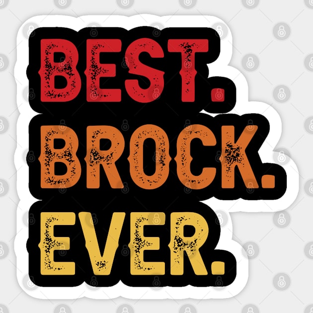 Best BROCK Ever, BROCK Second Name, BROCK Middle Name Sticker by sketchraging